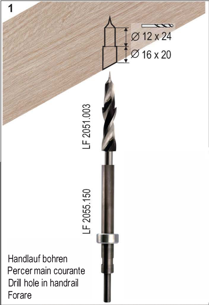 Montageschritt 1: Handlauf für die 16-mm-Stufenaufhängung mit Stufenbohrer LF 2051.003 bohren.